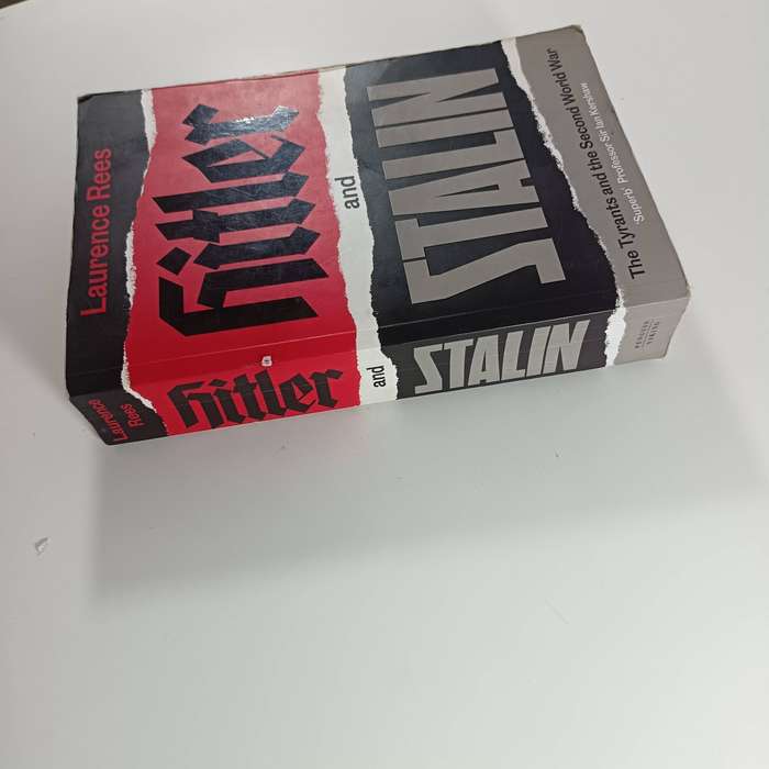 Hitler and Stalin: The Tyrants and the Second World War by Laurence Rees | WWII History, Dictatorshi