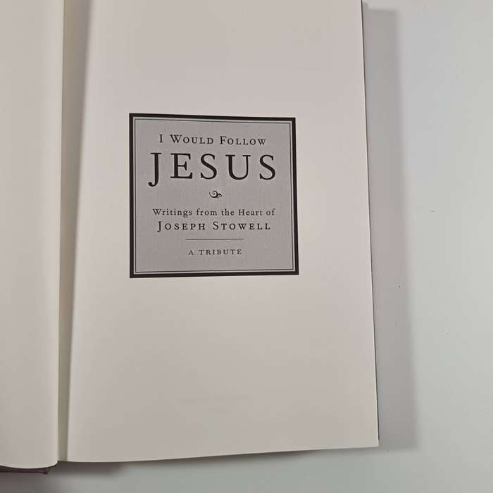 I Would Follow Jesus  Joseph M. Stowell | Writings from the Heart