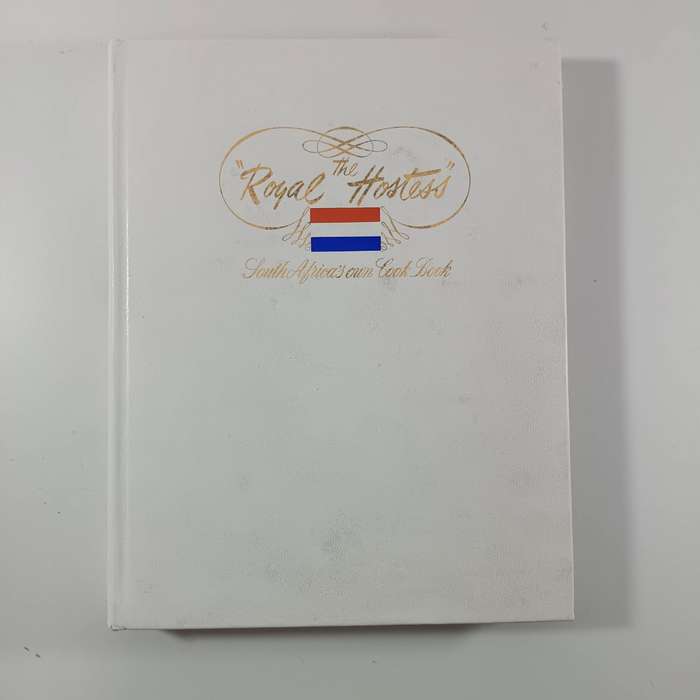 The Royal Hostess: South Africas Own Cookbook  | Vintage South African Cuisine