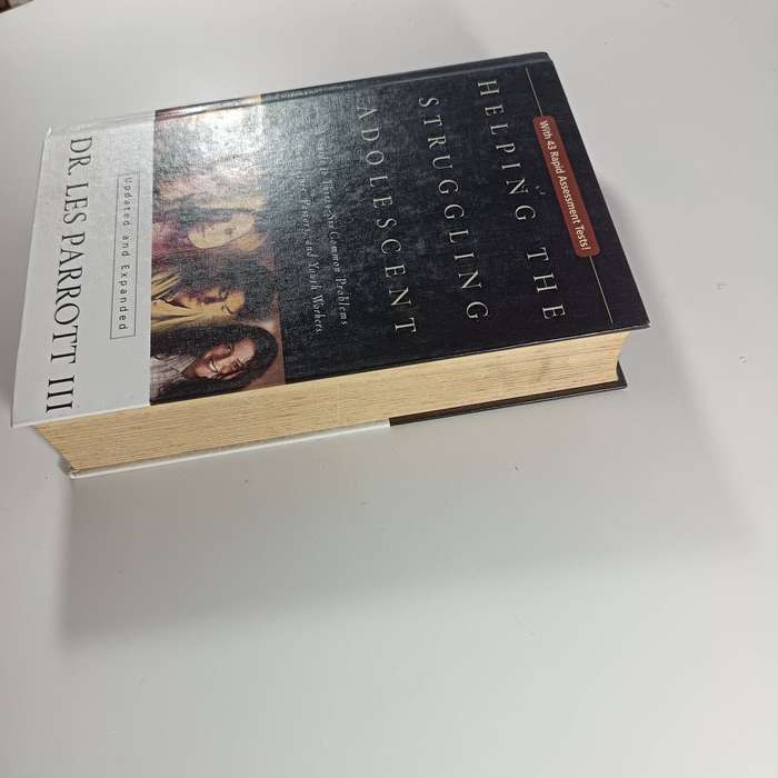 Helping the Struggling Adolescent by Les Parrott | Guidance for Teens & Parents