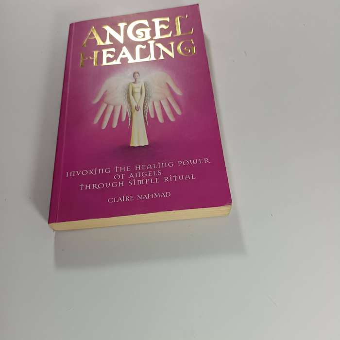 Angel Healing by Claire Nahmad | Invoking Angels & Spiritual Healing Rituals