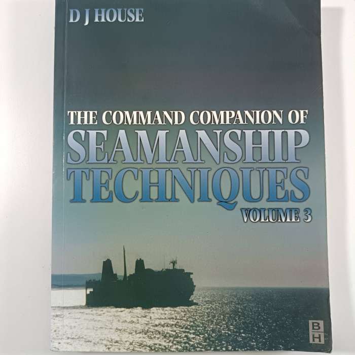 Command Companion of Seamanship Techniques by D. J. House | Maritime Skills Guide