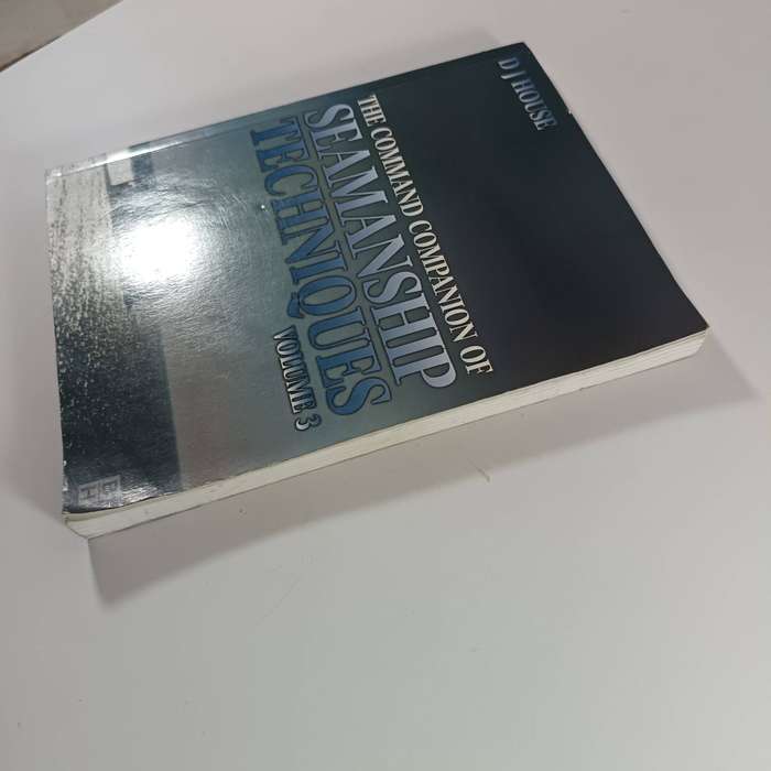 Command Companion of Seamanship Techniques by D. J. House | Maritime Skills Guide