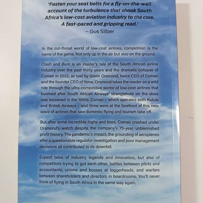 Crash and Burn: A CEO's Crazy Adventures in the SA Airline Industry by Glenn Orsmond