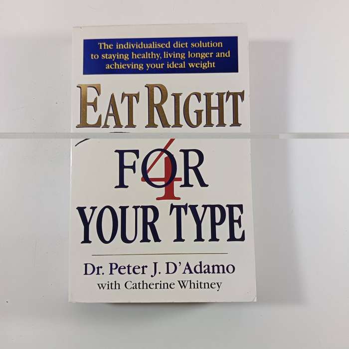 Eat Right for Your Type | Catherine Whitney & Peter J. D'Adamo