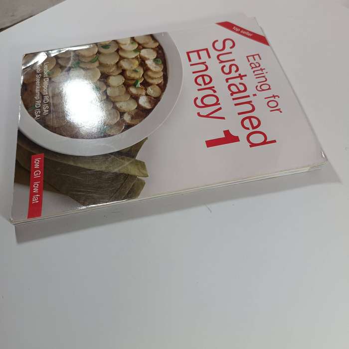 Eating for Sustained Energy 1 | Gabi Steenkamp & Liesbet Delport | Low-GI Cookbook