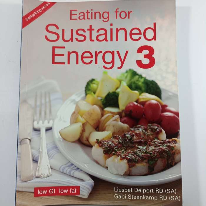 Eating for Sustained Energy 3 | Liesbet Delport & Gabi Steenkamp | Low-GI Recipes
