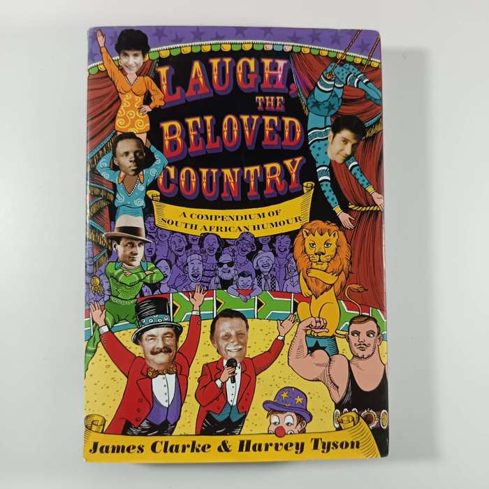 Laugh, the Beloved Country | Book by James Clarke | South African Humour Collection