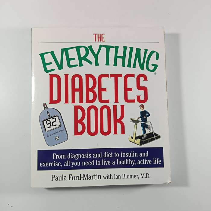 The Everything Diabetes Book | Paula Ford-Martin | Managing Diabetes & Healthy Living
