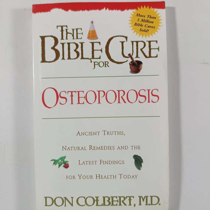 The Bible Cure for Osteoporosis by Don Colbert | Natural Health & Healing