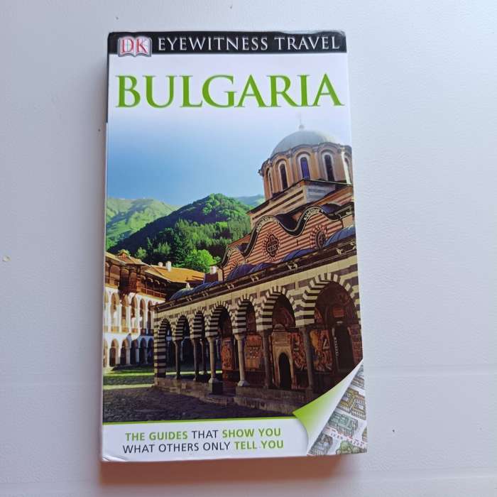 DK Eyewitness Travel Guide: Bulgaria | Visual Guide, Itineraries, Maps, Local Tips