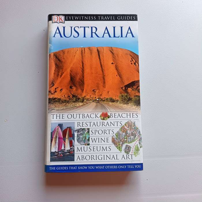 DK Eyewitness Travel Guide: Australia | Visual Guide, Itineraries, Maps, Local Tips