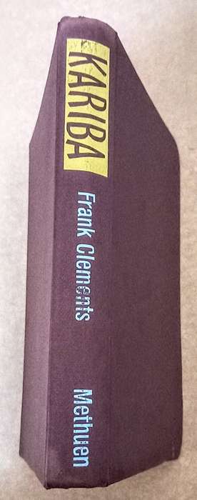 First Edition. Hardcover 1959. Kariba by Frank Clements