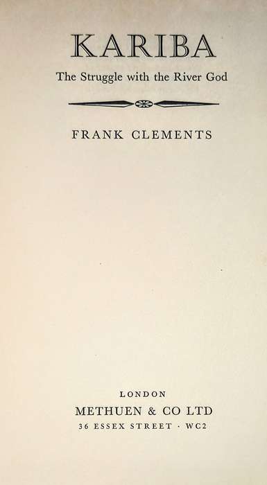 First Edition. Hardcover 1959. Kariba by Frank Clements