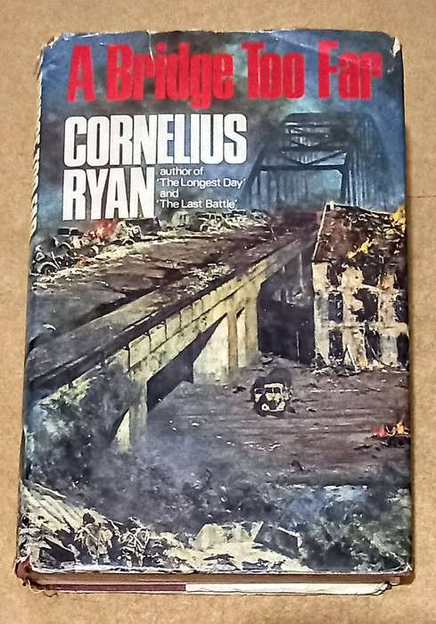 First Edition. Hardcover 1974. A Bridge Too Far by Cornelius Ryan