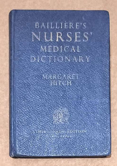 Hardcover 1956. Baillière's Nurses' Medical Dictionary. Thirteenth Edition