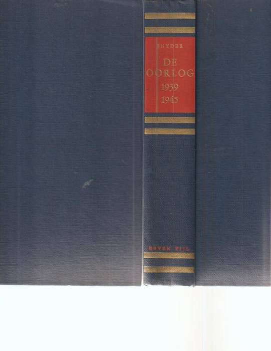 DE OORLOG DE GESCHIEDENIS VAN DE JAREN 1939-1945