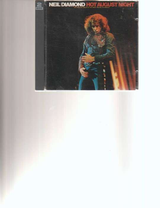 NEIL DIAMOND, HOT AUGUST NIGHT 2 DISCS