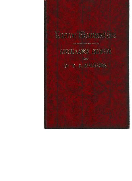 KARROO BLOMMETJIES, AFRIKAANSE GEDIGTE deur DR. D.F. MALHERBE: BEPERK TOT 500 GENOMMERDE EKSEMPLARE