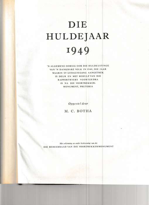 DIE HULDEJAAR 1949 - VOORTREKKER-MONUMENT