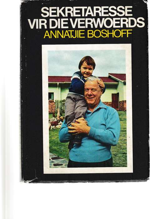 SEKRETARESSE VIR DIE VERWOERDS deur ANNATJIE BOSHOFF