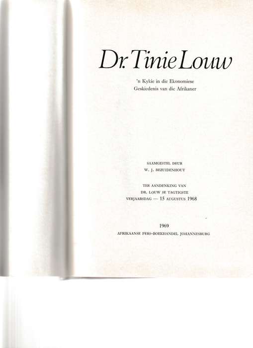 DR. TINIE LOUW, KYKIE IN DIE EKONOMIESE GESKIEDENIS VAN DIE AFRIKANER