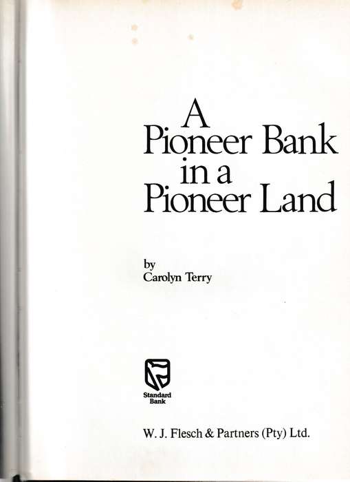 A PIONEER BANK IN A PIONEER LAND