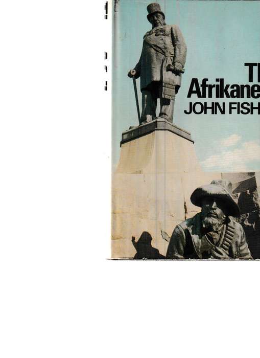 THE AFRIKANERS by JOHN FISHER