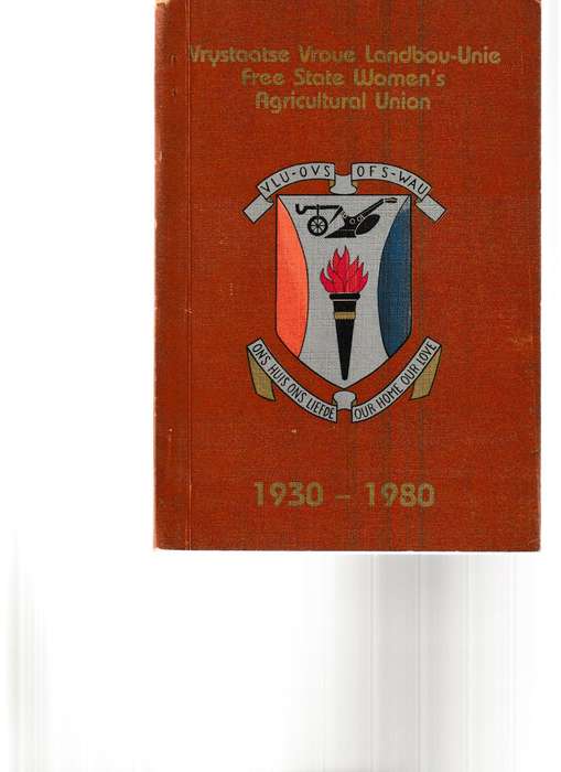 VRYSTAAT VROUE LANDBOU-UNIE 1930-1980