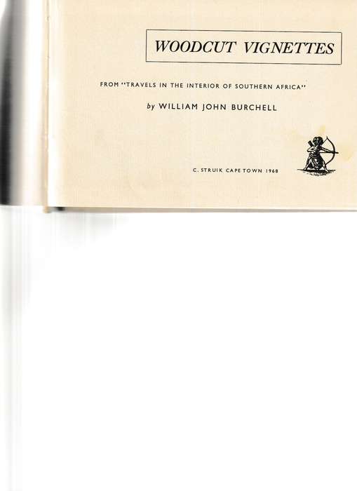 WILLIAM JOHN BURCHELL FROM " TRAVELS IN THE INTERIOR OF SOUTHERN AFRICA" WOODCUT VIGNETTES