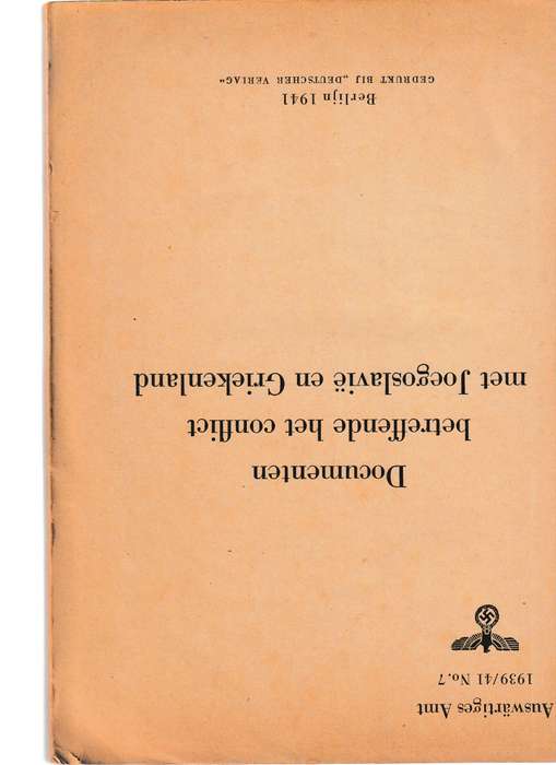 AUSWARTIGES AMT 1939/41 NO. 7 DOCUMENTEN BETREFFENDE HET CONFLICT MET JOEGOSLAVIE EN GRIEKELAND