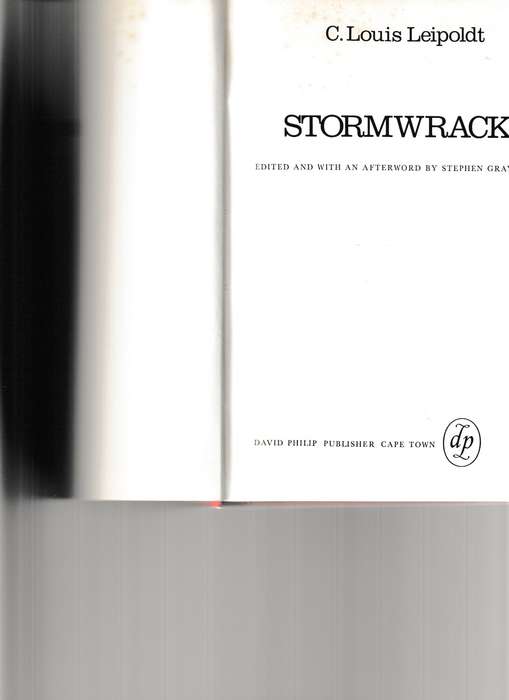 STORMWRACK , ANGLO BOER WAR NOVEL BY C. LOUIS LEIPOLDT and PREQUEL TO STORMWRACK