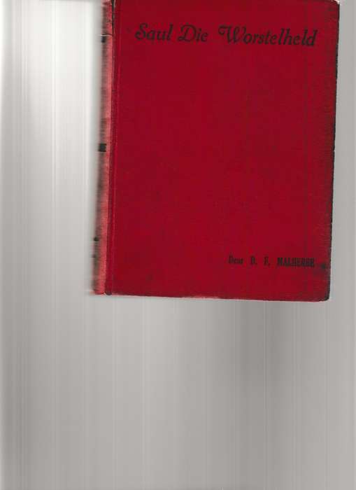 SAUL DIE WORSTELHELD deur D.F. MALHERBE