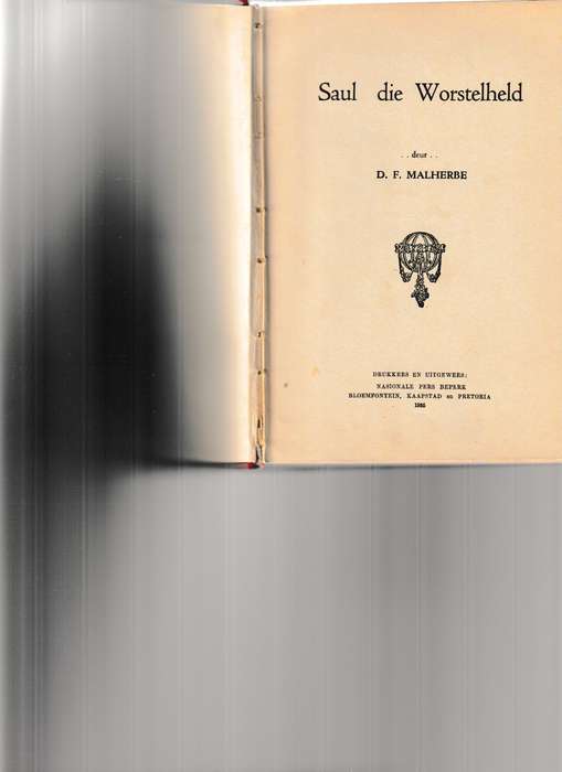 SAUL DIE WORSTELHELD deur D.F. MALHERBE