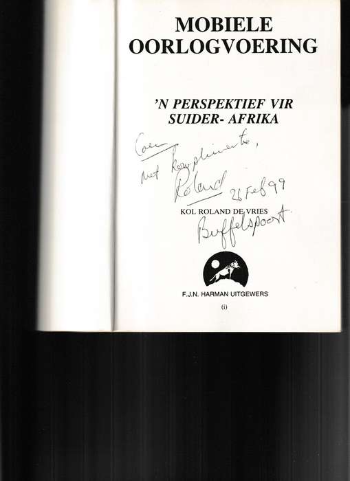 MOBIELE OORLOGVOERING, 'N PERSPEKTIEF VIR SUIDER-AFRIKA deur KOL. ROLAND DE VRIES *GETEKEN MET INSKR