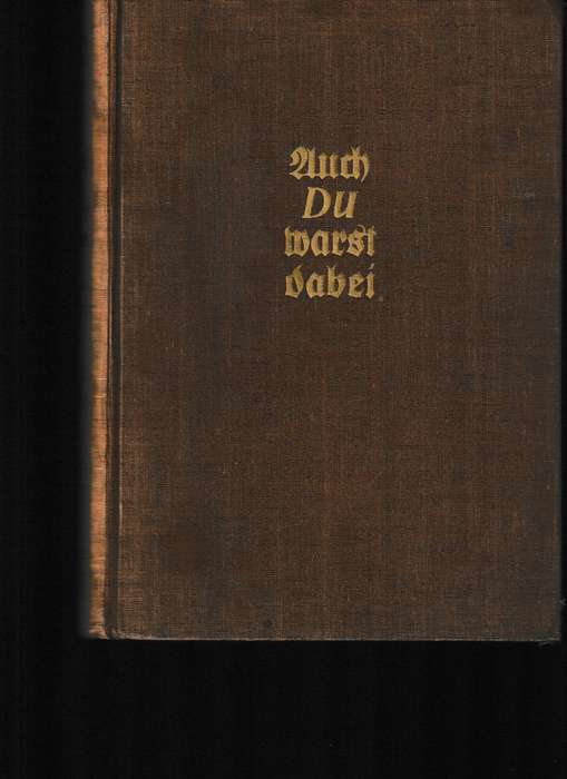 AUCH DU WARST DABEI, EIN BUCH DES ARGERNISSES UND DER HOFFNUNG by PETER KLEIST