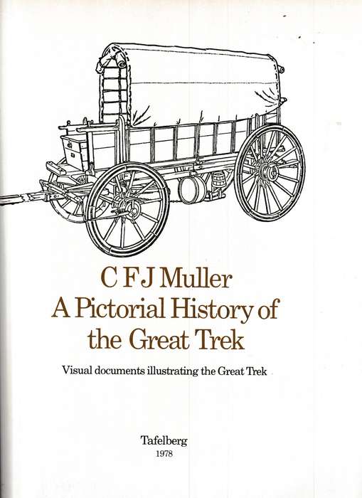 A PICTORIAL HISTORY OF THE GREAT TREK