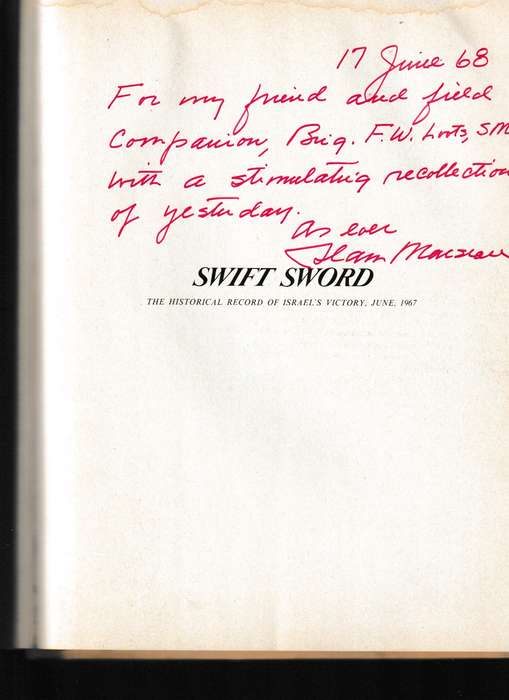 SWIFT SWORD, THE HISTORICAL RECORD OF ISRAEL'S VICTORY, JUNE 1967 * SIGNED WITH DEDICATION MESSAGE*