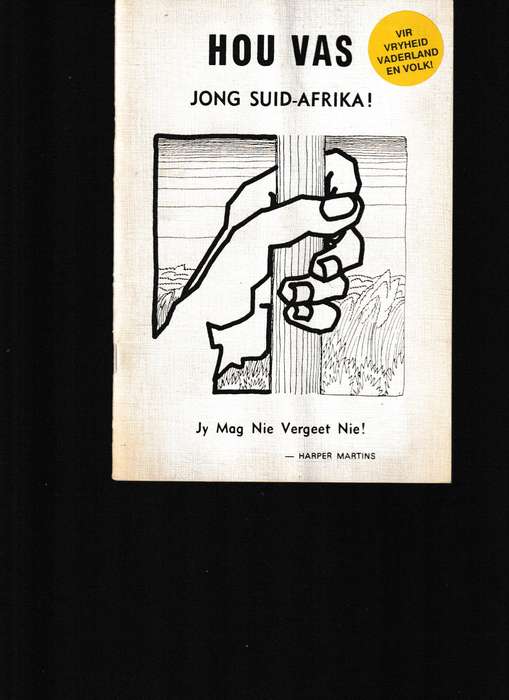 HOU VAS JONG SUID-AFRIKA!, JY MAG NIE VERGEET NIE!