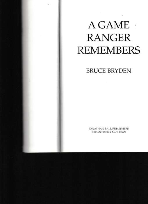 A GAME RANGER REMEMBERS