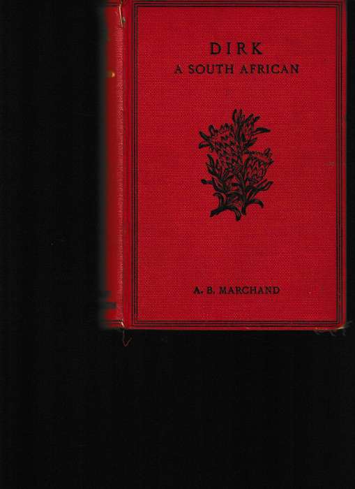 DIRK, A SOUTH AFRICAN 1 ST. ED. 1913
