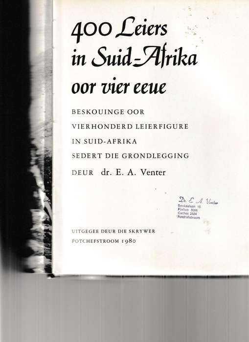 400 LEIERS IN SUID-AFRIKA OOR VIER EEUE