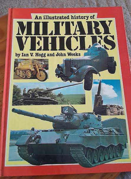 An Illustrated history of Military Vehicles-Ian V.Hogg&John Weeks