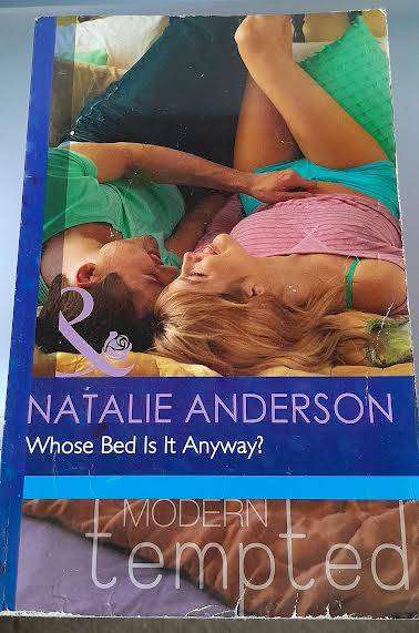 Whose bed is it Anyway? -Natalie Anderson