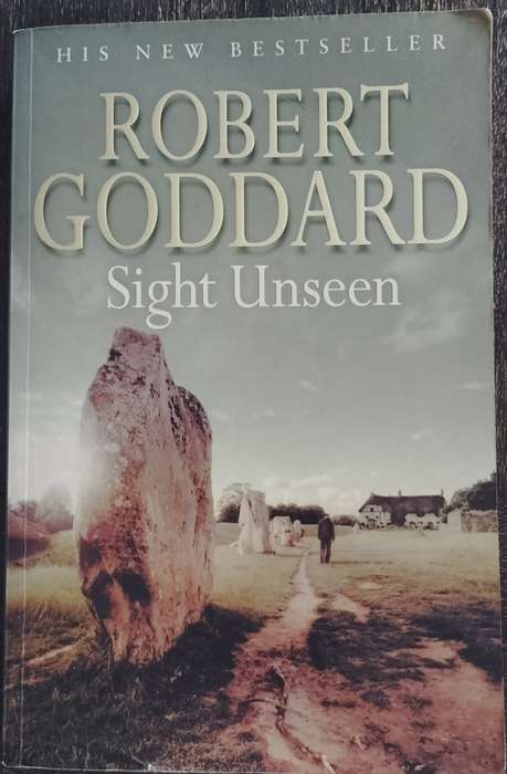Sight Unseen - Robert Goddard (2005)