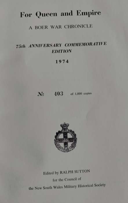 For Queen and Empire - A Boer War Chronicle - 75th anniversary commemorative edition (403 of 1000)