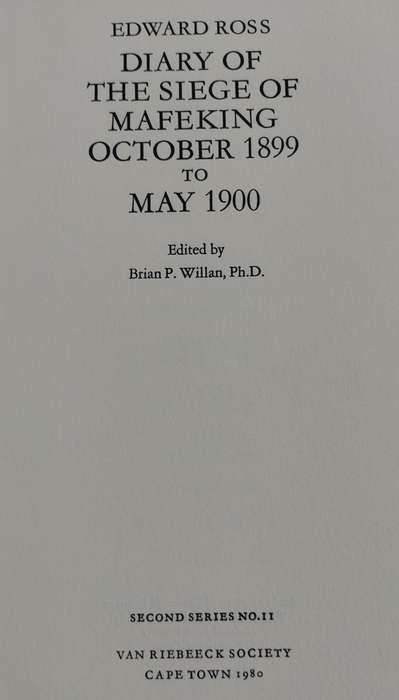 Diary of the Siege of Mafeking October 1899 to May 1900 (1980 reprint)