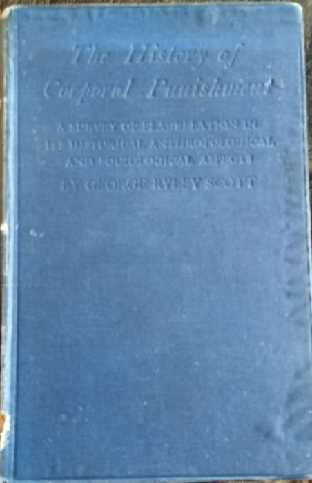 The history of corporal punishment - A survey flagellation in its historical anthropological.....