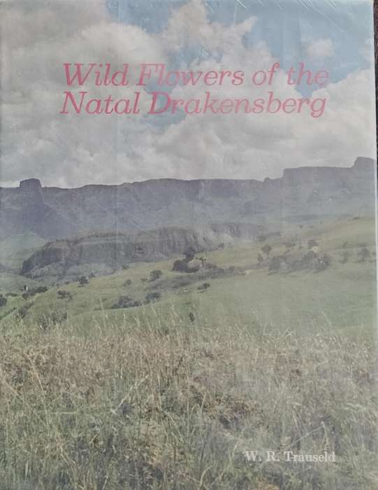 Wild flowers of the Natal Drakensberg (Trauseld, 1969)