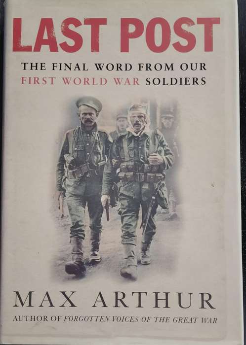 Last Post - The final word from our first world war soldiers (Arthur - 2005)